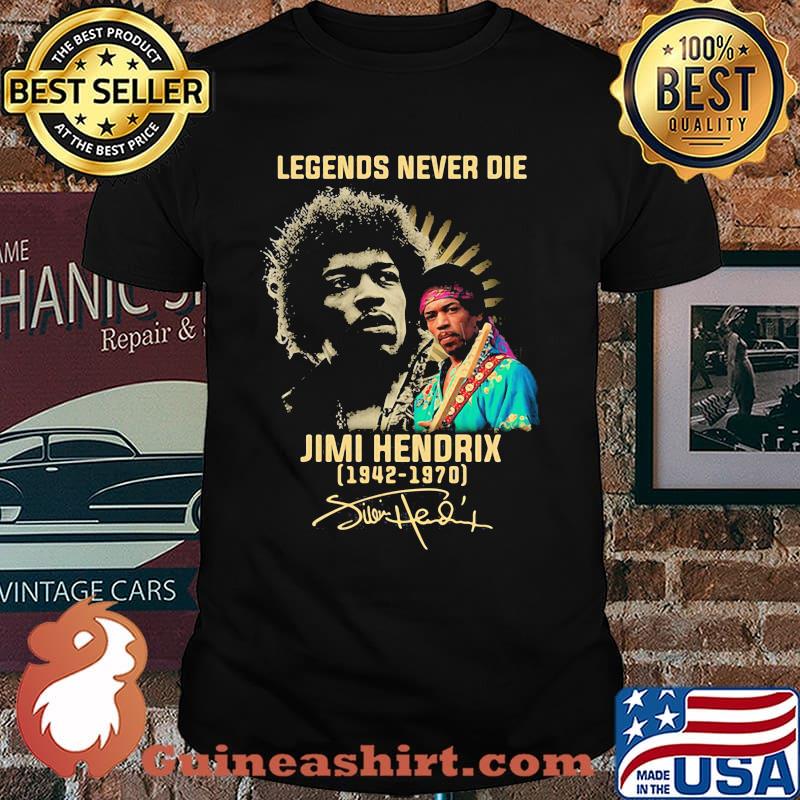 Legends Never Die Jimi Hendrix 1970 Signature Shirt