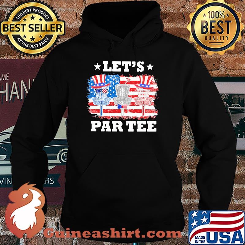 Let's Par Tee Disc Golf American Flag Shirt Hoodie