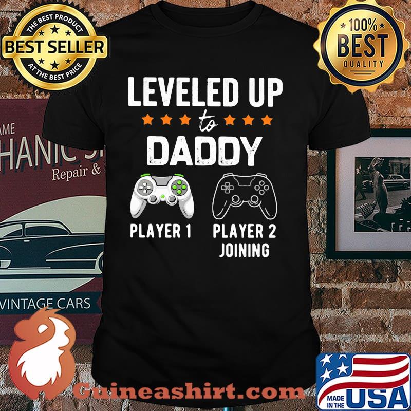Leveled Up To Daddy Player 1 Player 2 Joining Shirt