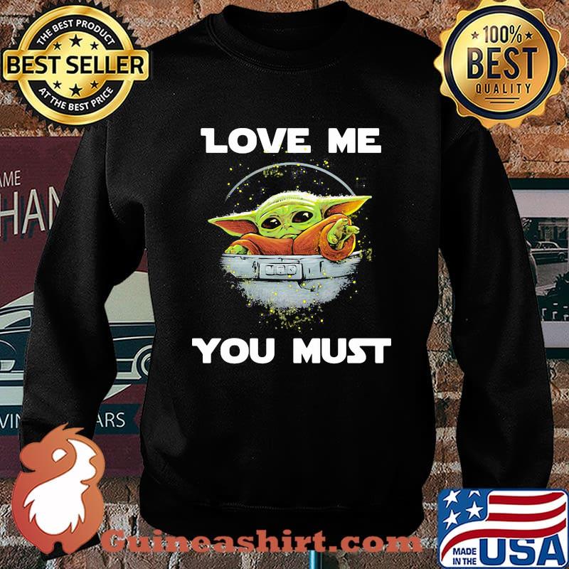 Love me you must yoda Sweater