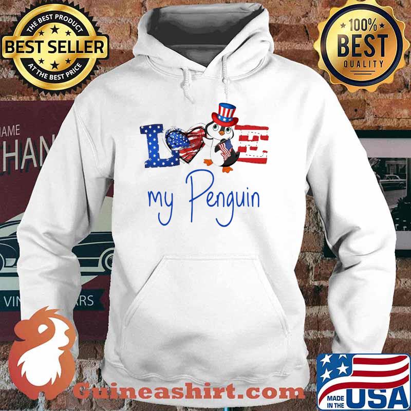Love My Peguin American Flag Happy 4th July Shirt Hoodie
