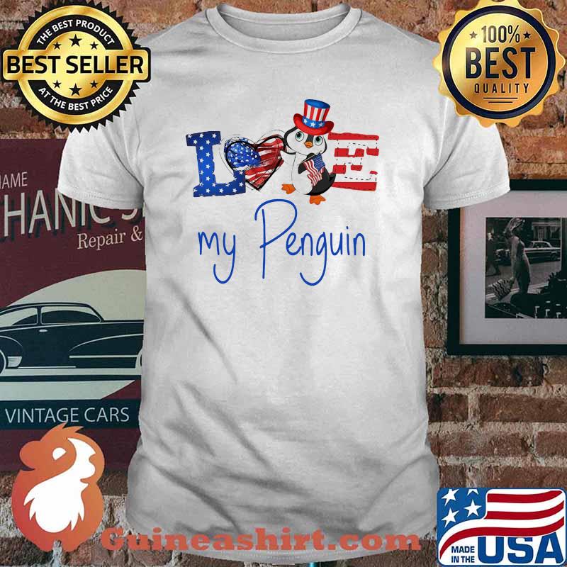 Love My Peguin American Flag Happy 4th July Shirt