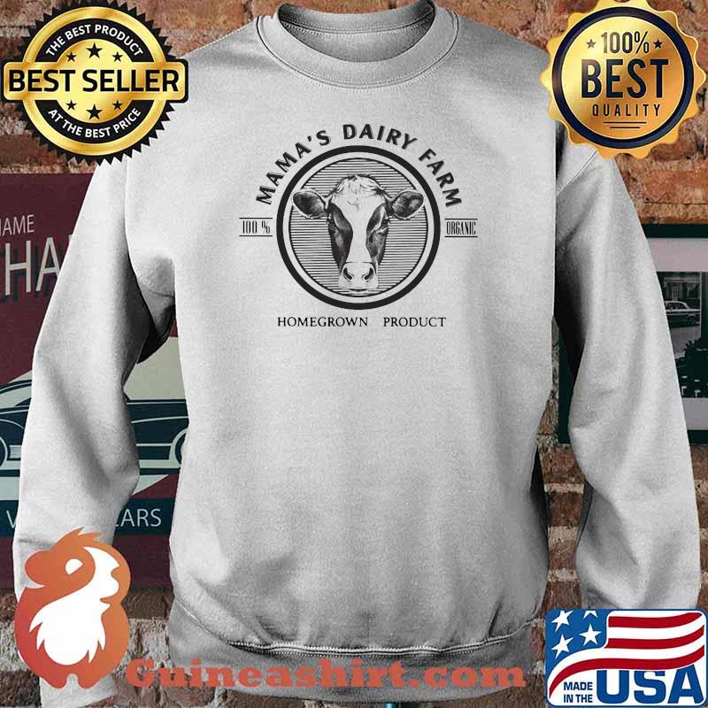 Mama's Dairy Farm 100 Organic Homegrown Product Cow Shirt Sweater