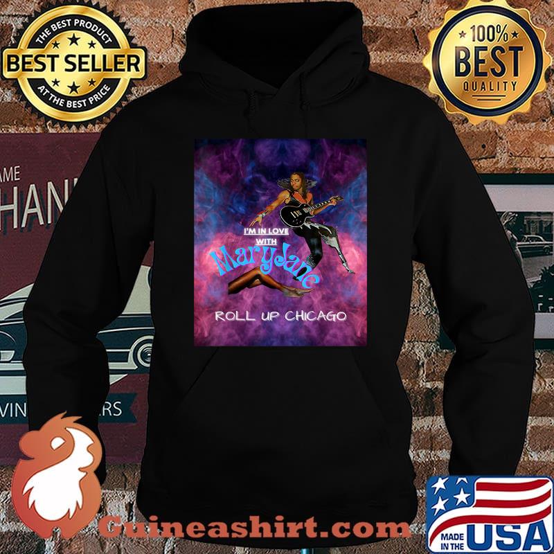 Maryjane Come Get It Roll Up Chicago Shirt Hoodie