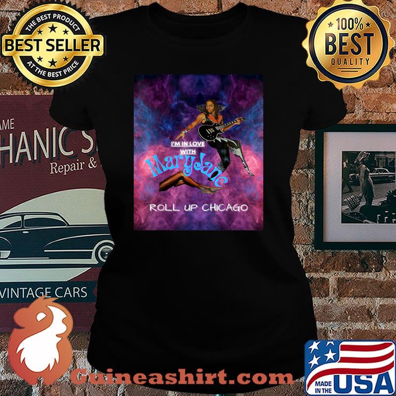 Maryjane Come Get It Roll Up Chicago Shirt Laides tee