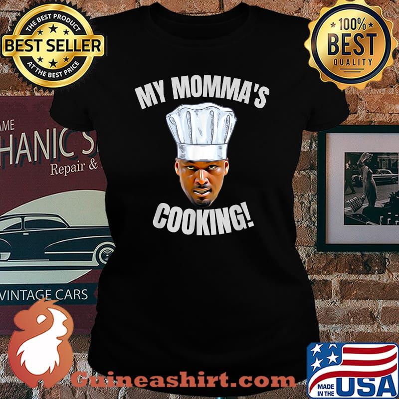 My Momma's Cooking Kwame Brown Mama's Son Peoples Champ Bust T-Shirt Laides tee