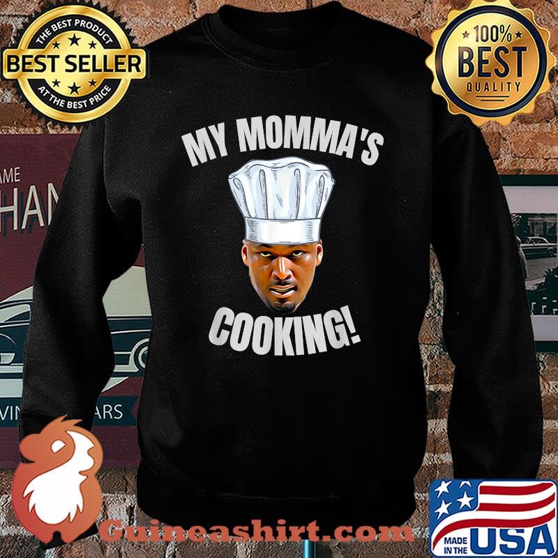 My Momma's Cooking Kwame Brown Mama's Son Peoples Champ Bust T-Shirt Sweater