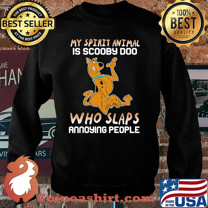 My Spirit Animal Is Scooby Doo Who Slaps Annoying People Disney Shirt Sweater