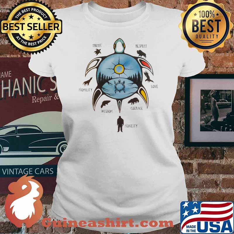 Native American 7 Teachings Turtle Truth Respect Love Courage Honesty Wisdom Humility Shirt Ladies tee