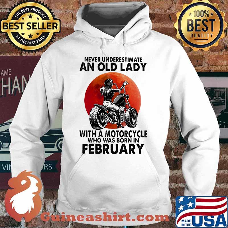 Never Underestimate An Old Lady With A Motorcycle Who Was Born In February Blood Moon Shirt Hoodie