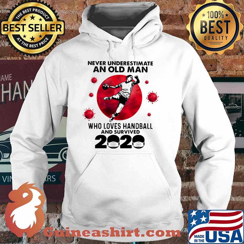 Never Underestimate An Old Man Who Loves Handball And Survived 2020 Blood Moon Shirt Hoodie