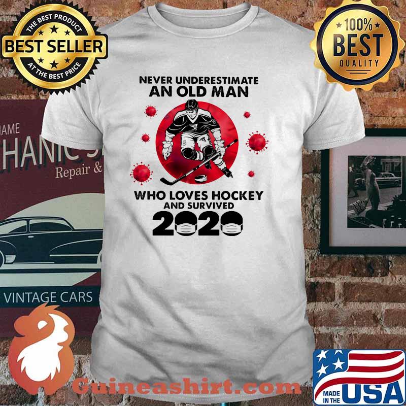 Never Underestimate An Old Man Who Loves Hockey And Survived 2020 Blood Moon Shirt