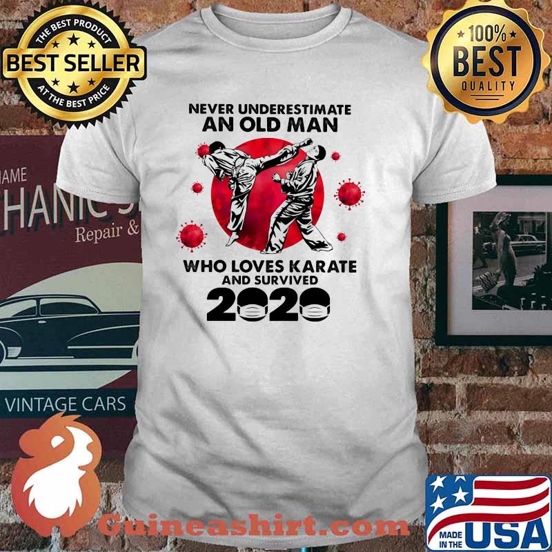 Never Underestimate An Old Man Who Loves Karate And Survived 2020 Blood Moon Shirt