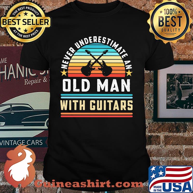 Never Underestimate An Old Man With Guitar Vintage Shirt