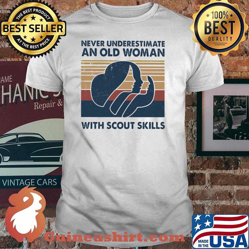 Never Underestimate An Old Woman With Scout Skill Girl Vintage shirt