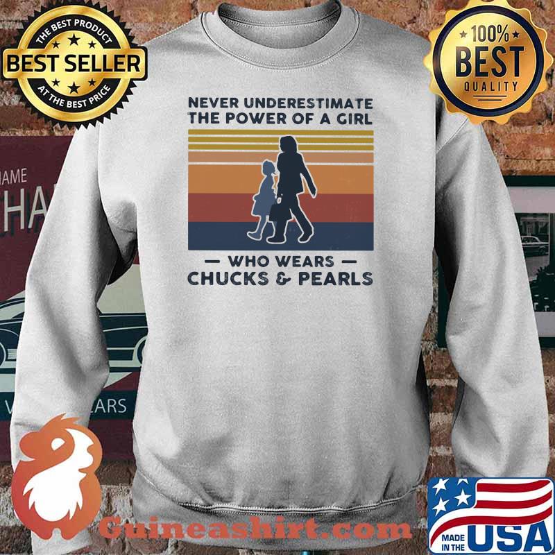 Never Underestimate The Power Of A Girl Who Wears Chucks And Pearls Vintage Sweater