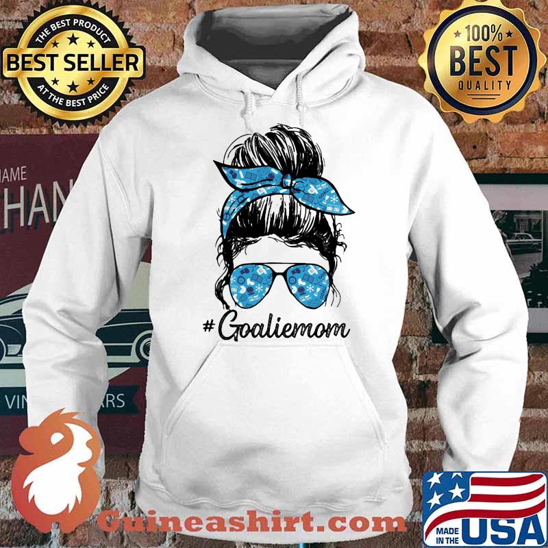Official Goalie Mom Girl Shirt Hoodie