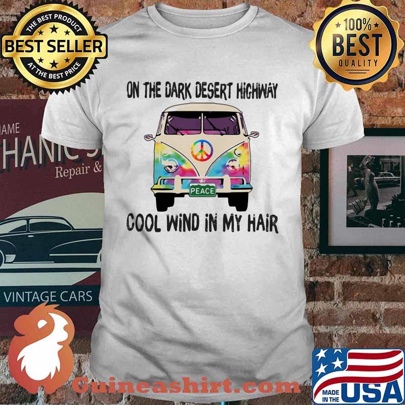 On The Dark Desert Highway Cool Wind In My Hair Hippie Watercolor Shirt