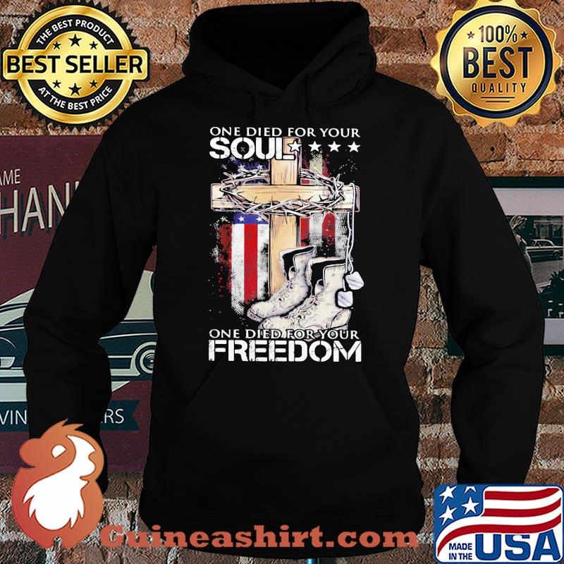 One Died For Your Soul One Died For Your Freedom Boost Jesus American Flag Shirt Hoodie