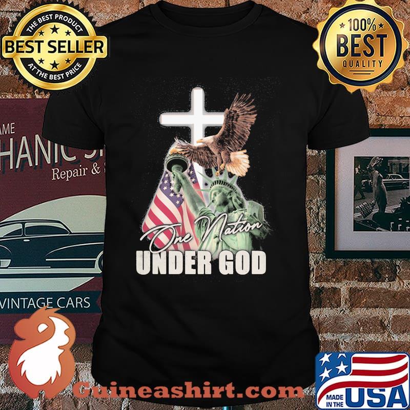 One Nation Under God Eagle American Flag The Liberty Shirt