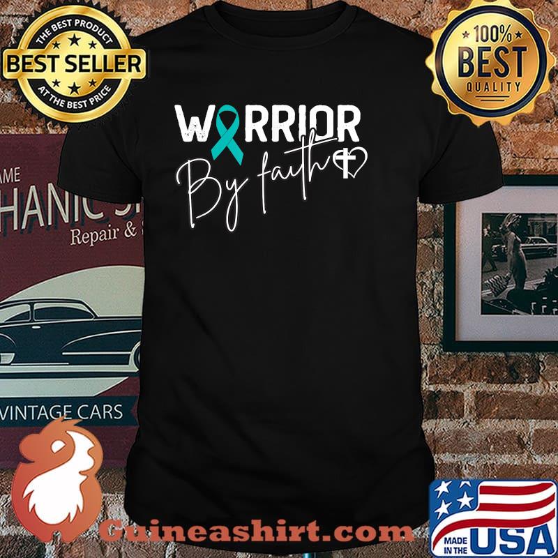 Ovarian cancer warrior fighter teal ribbon By Faith T-Shirt