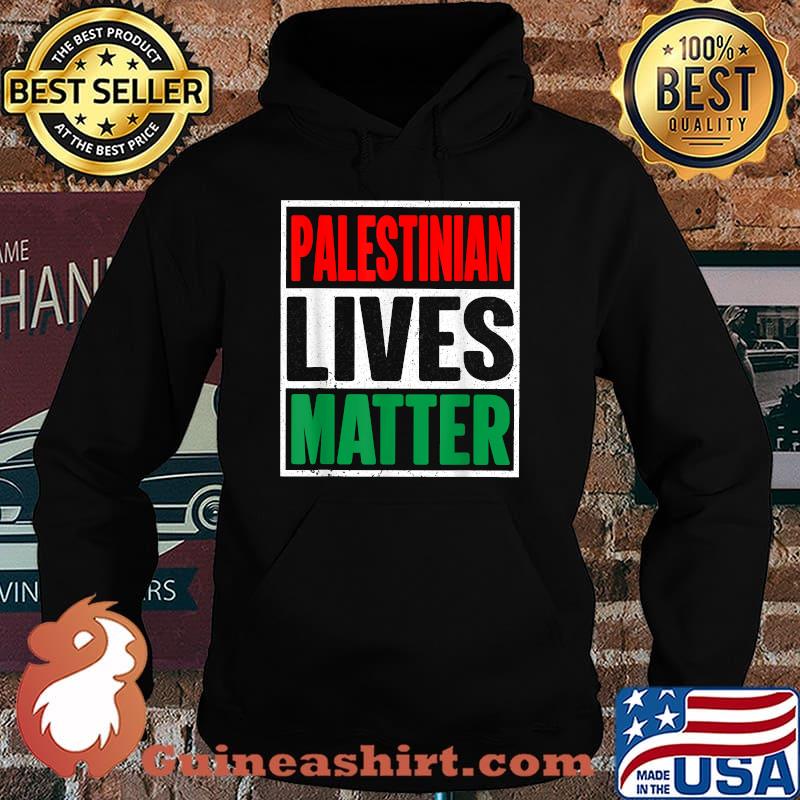 Palestinian Lives Matter Free Palestine Flag Shirt Hoodie