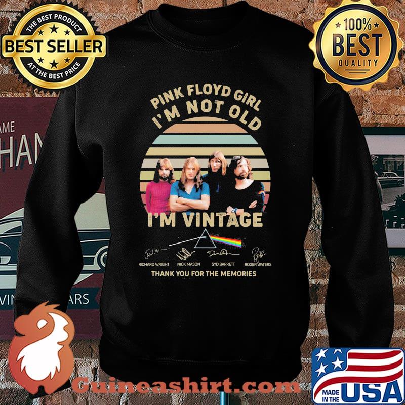 Pink Floyd Girl I’m Not Old I’m Vintage Thank You For The Memories Signature Shirt Sweater