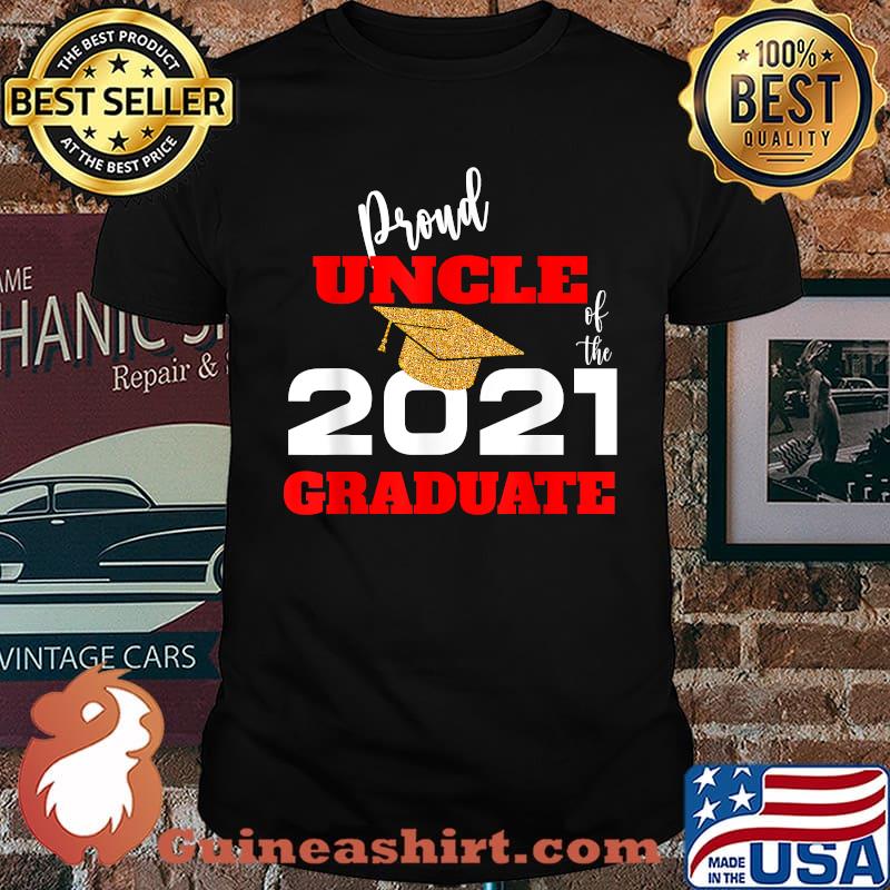Proud Uncle Of the 2021 Graduate Shirt