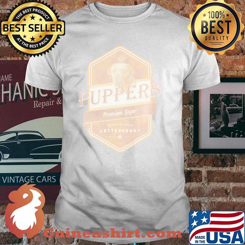 Puppers Premium Lager Letterkenny Dog shirt