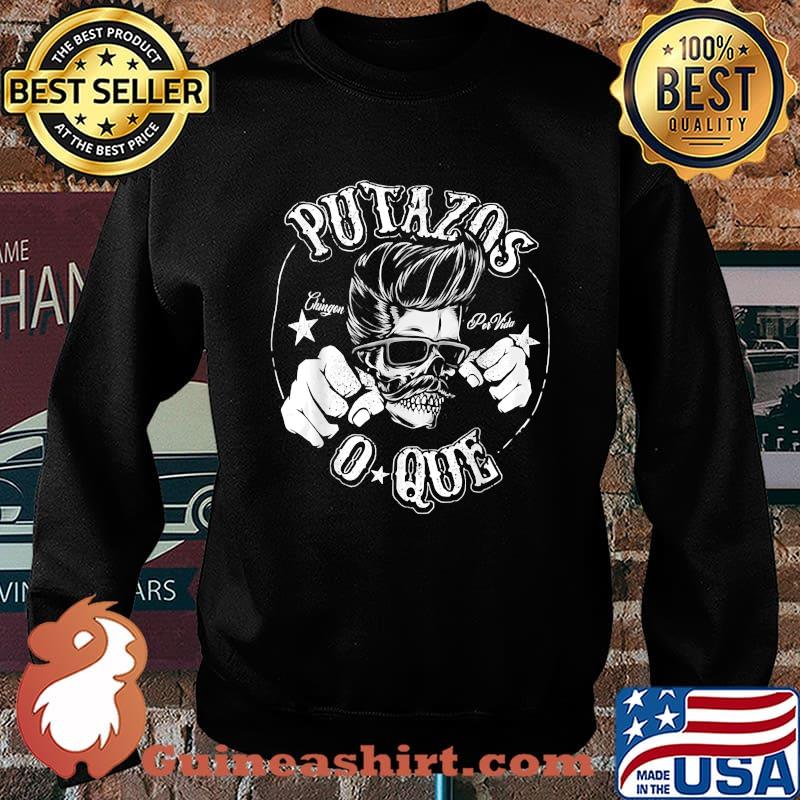 Putazos Chigon O-Que Shirt Sweater