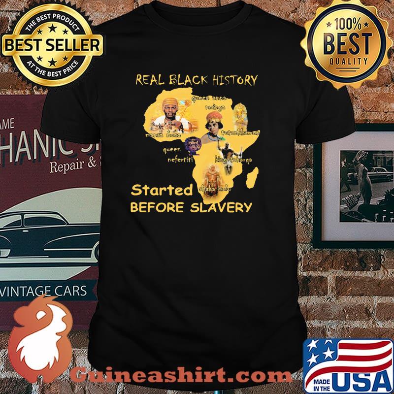 Real Black History Started Before Slavery Shirt