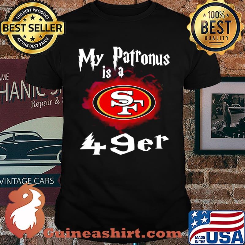San Francisco 49ers My Patronus Is A 49ers shirt