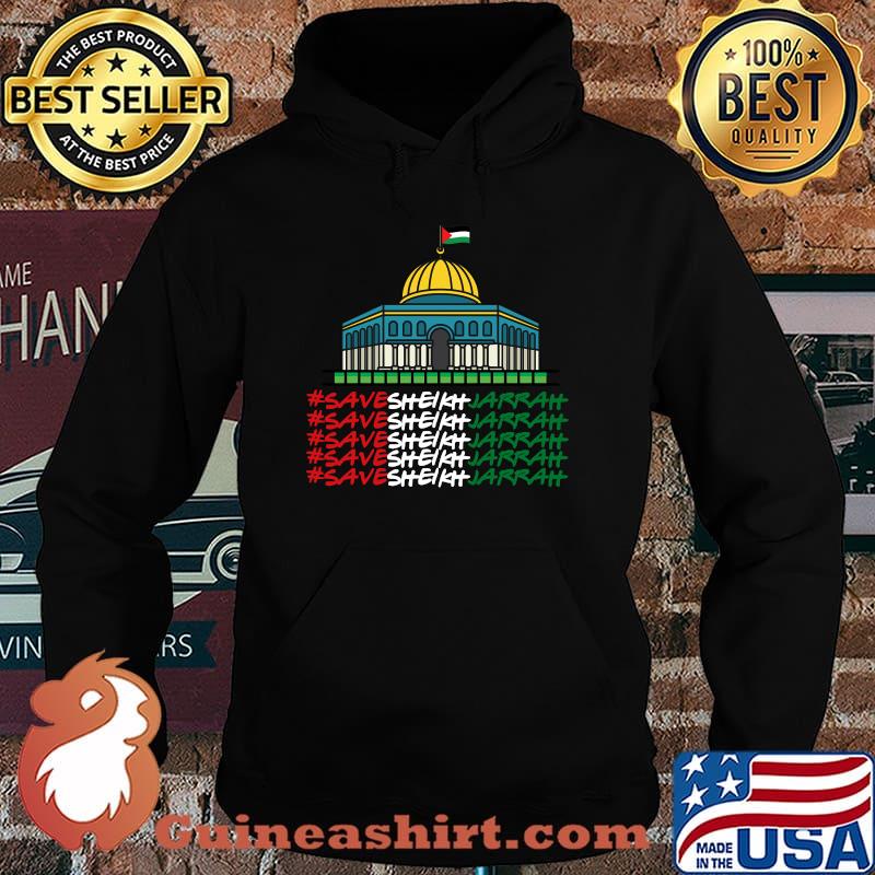 Save Sheikh Jarrah Sheikh Jarrah Free Palestine USA White house Shirt Hoodie