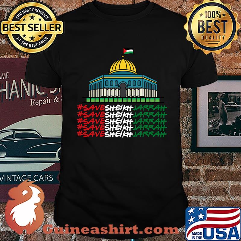 Save Sheikh Jarrah Sheikh Jarrah Free Palestine USA White house Shirt