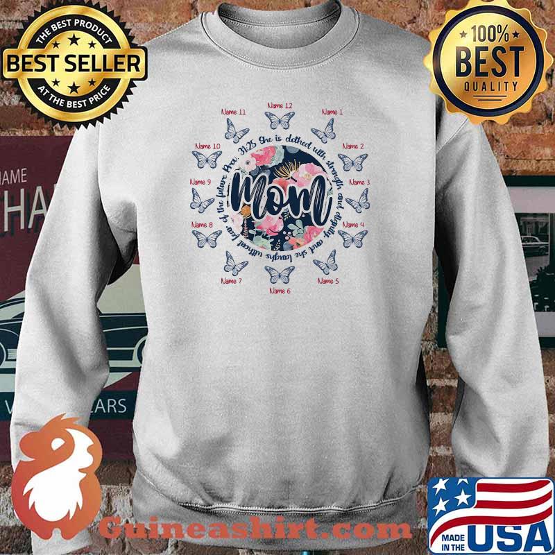 She Is Clothed With Strength Butterfly Flower Mom Shirt Sweater