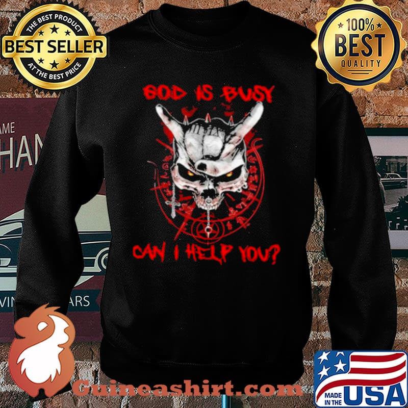 Skull god is busy can I help you Sweater