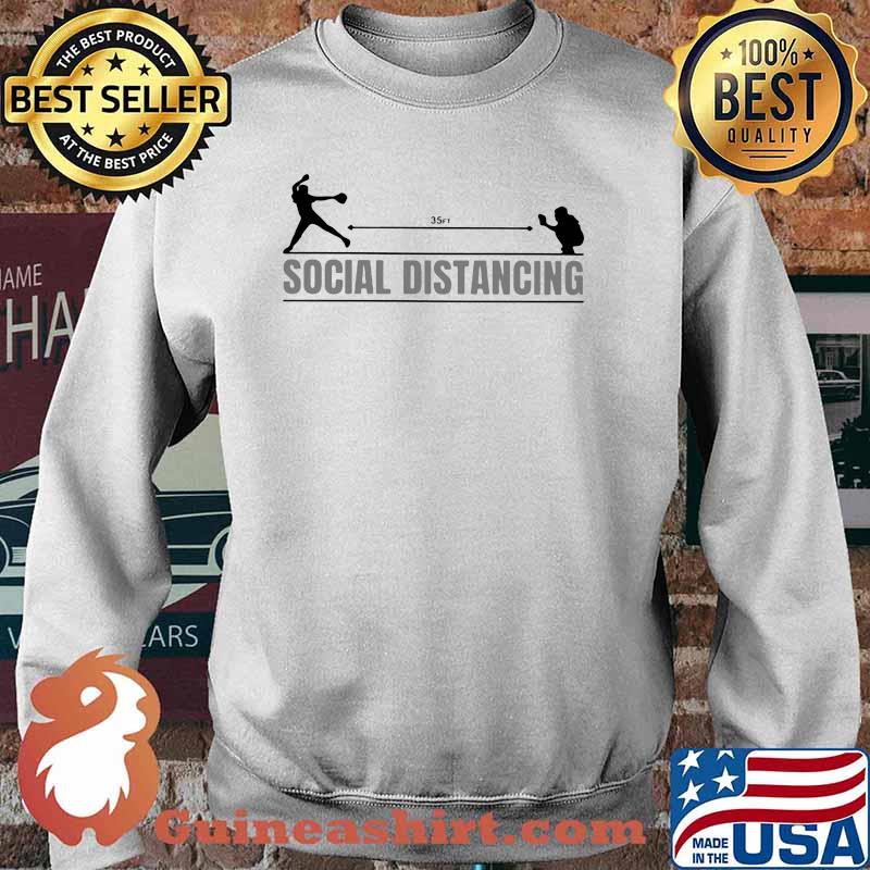 Social Distancing Softball Shirt Sweater