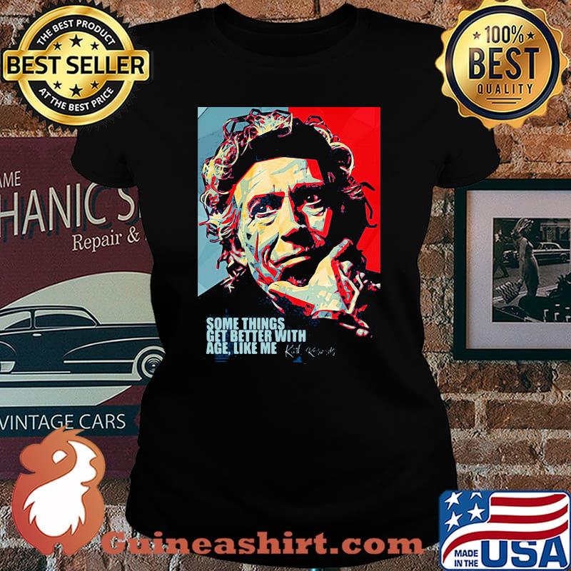 Something get better with age like me quote by Keith Richards Laides tee
