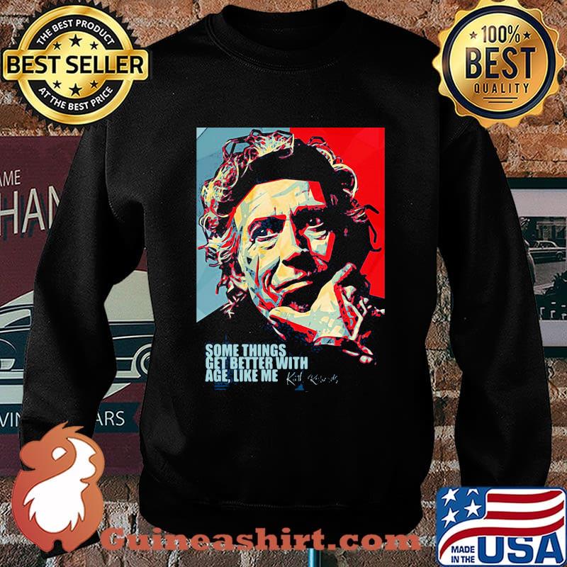 Something get better with age like me quote by Keith Richards Sweater