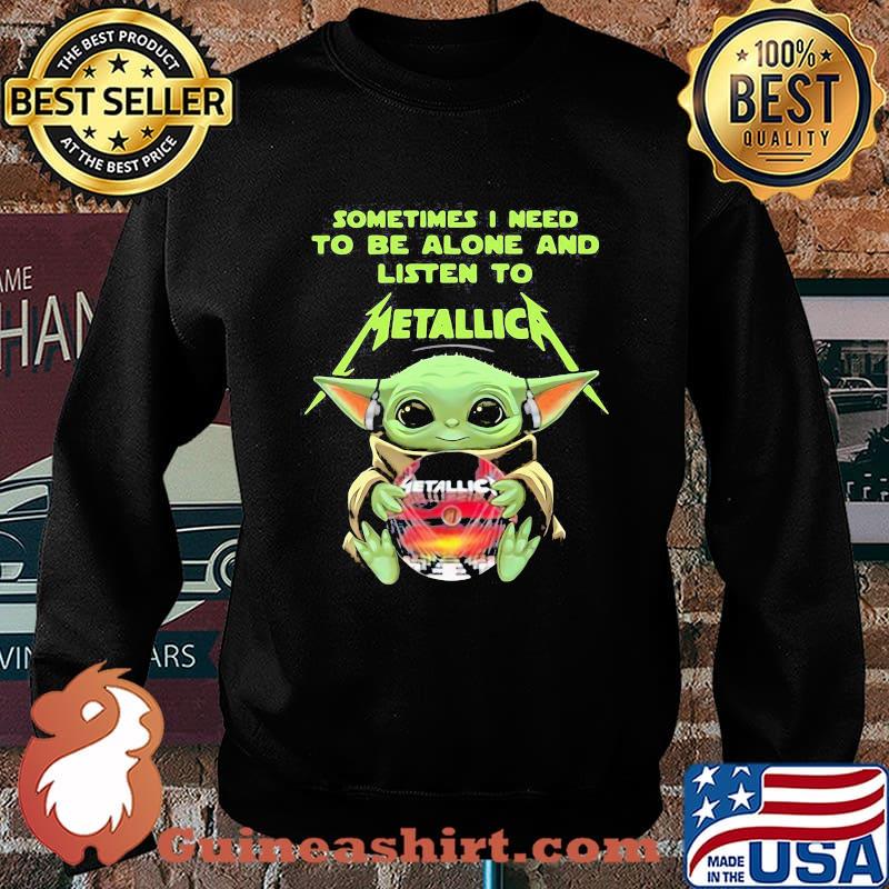 Sometimes i need to be alone and listen to Metallica yoda Sweater