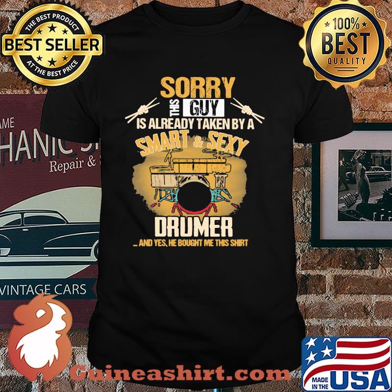 sorry this guy is already taken by a smart and sexy drumer and yes he bought me this shirt