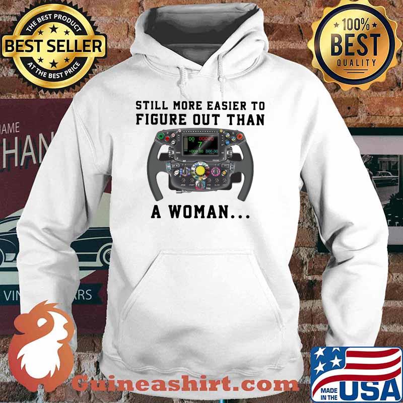 Still More Easier To Figure Out Than A Woman Formula Racing Hoodie