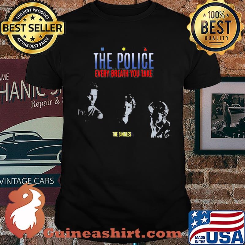 The police every breath you take the singles shirt