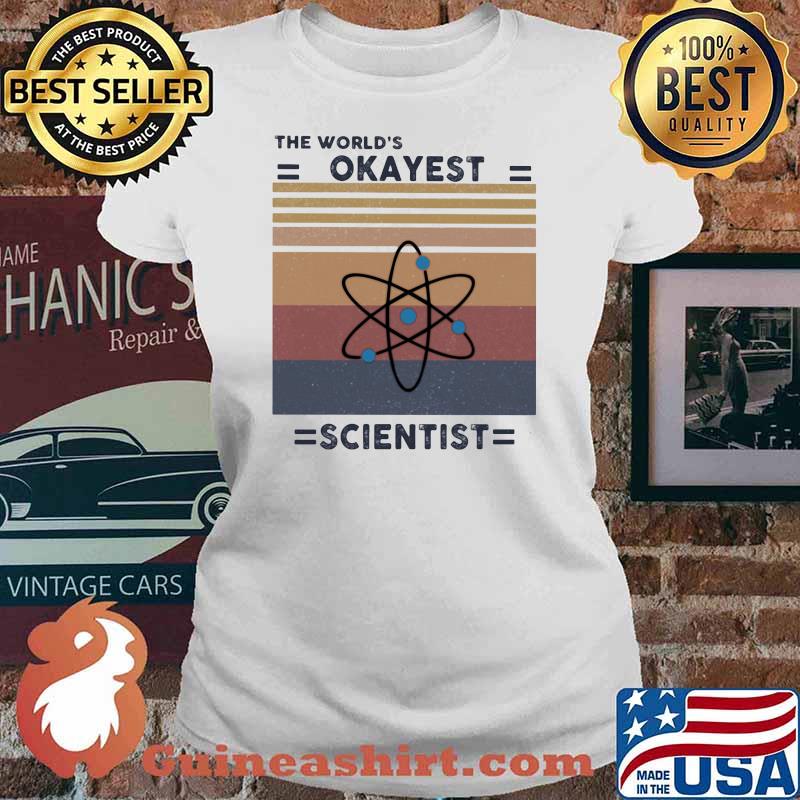 The World's Okayest Scientist Vintage Shirt Ladies tee