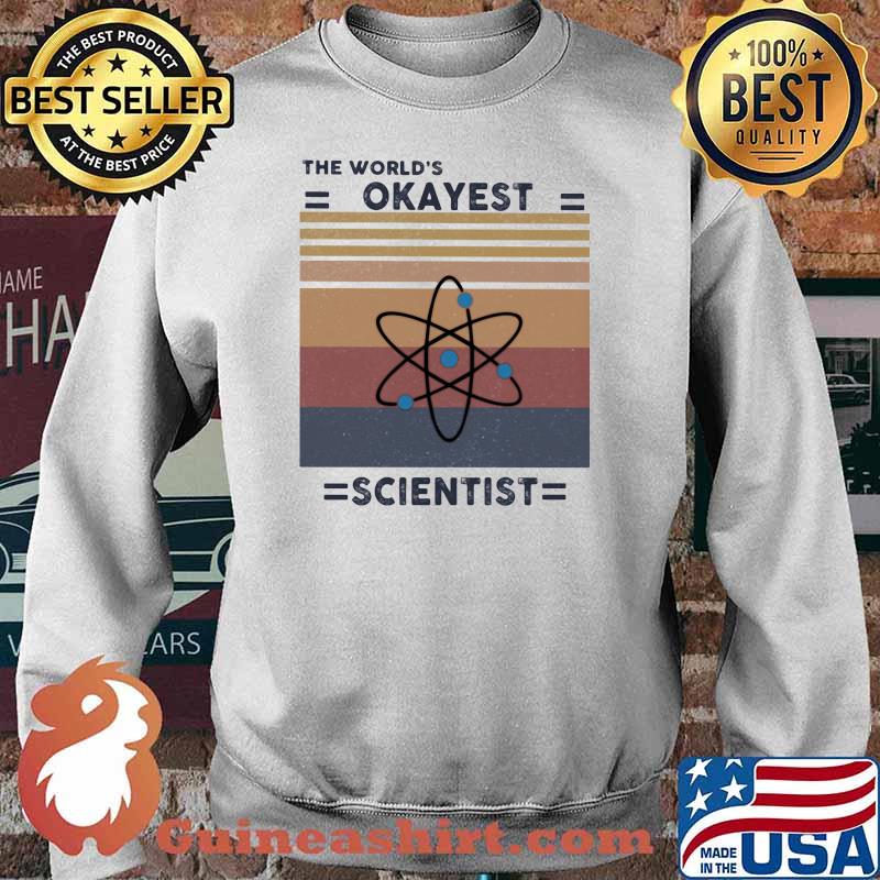The World's Okayest Scientist Vintage Shirt Sweater