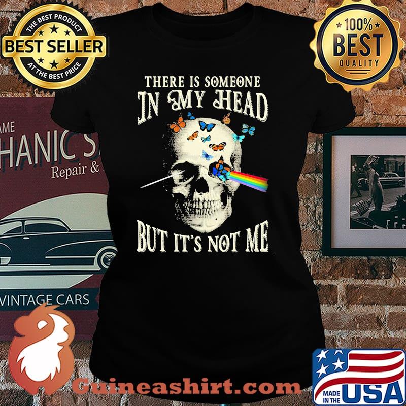 There is someone in my head but it's not me skull pink floyd butterflies Laides tee