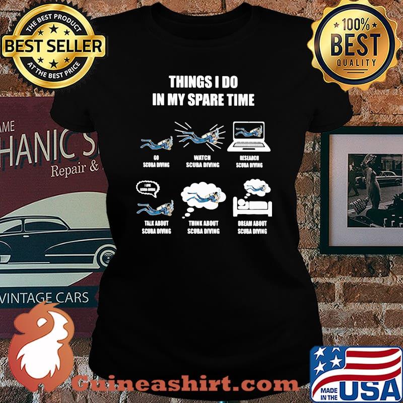 Things I Do In My Spare Time Scuba Diving Shirt Laides tee