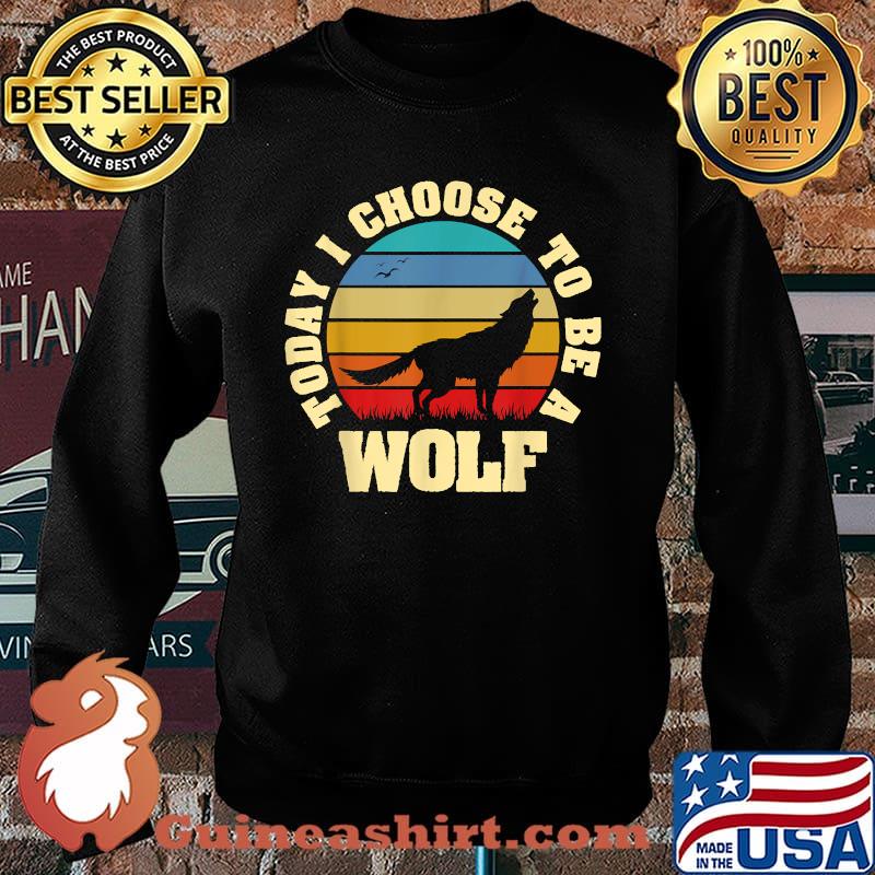 Today I choose to be Wolf vintage T-Shirt Sweater