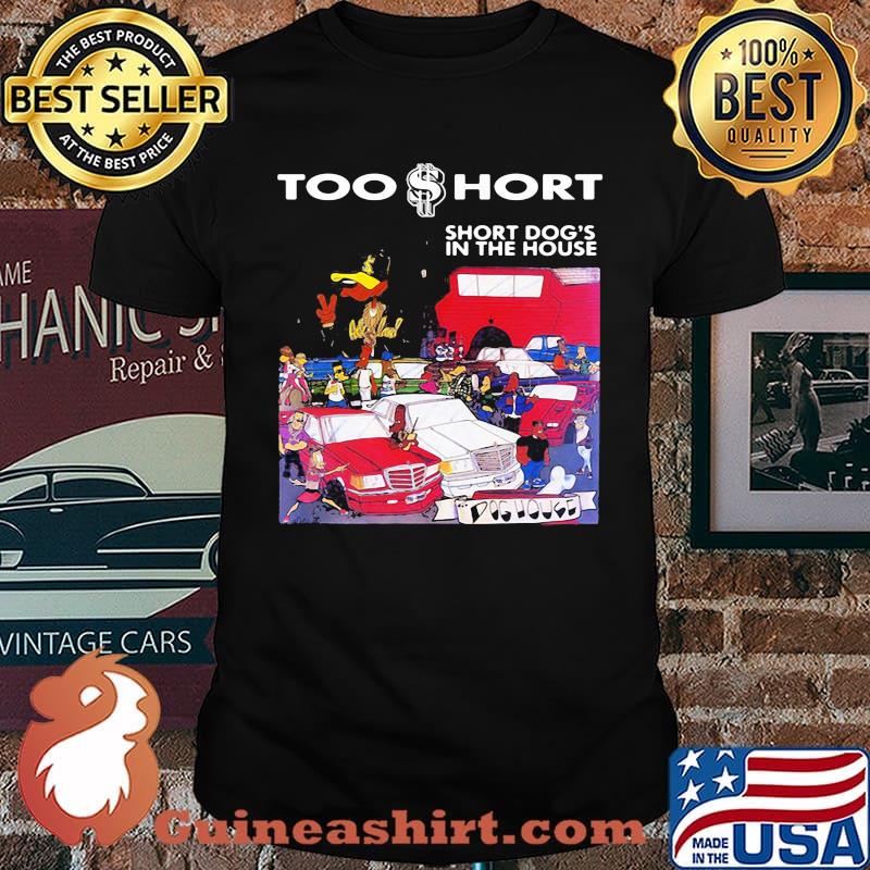 Tooshort dog's in the house shirt