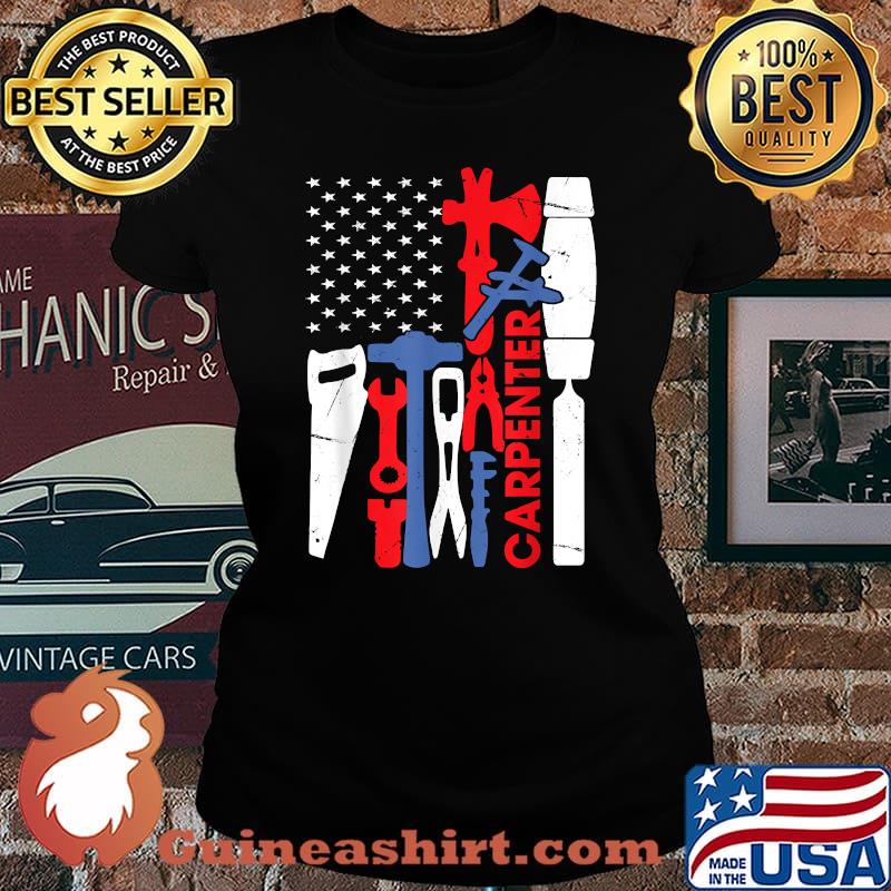 US Flag Carpenter - Patriotic Carpentry July 4th Gift T-Shirt Laides tee
